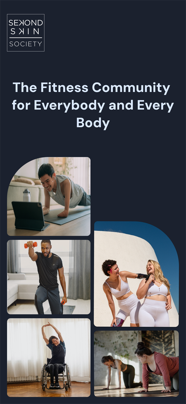 App Store screenshot. The Sekond Skin Society logo above the line 'The Fitness Community for Everybody and Every Body', over photos of people exercising including a woman stretching in a wheelchair and a woman with a prosthetic leg.